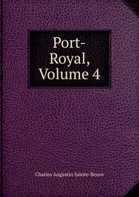Port-Royal, Volume 4