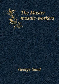 The Master mosaic-workers