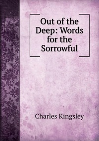 Out of the Deep: Words for the Sorrowful