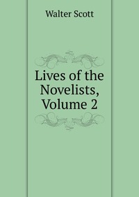 Lives of the Novelists, Volume 2