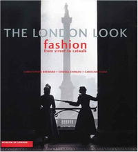 The London Look: Fashion from Street to Catwalk