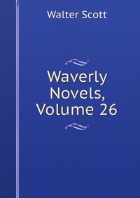 Waverly Novels, Volume 26
