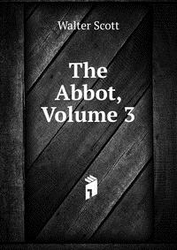 The Abbot, Volume 3