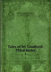 Tales of My Landlord: Third Series