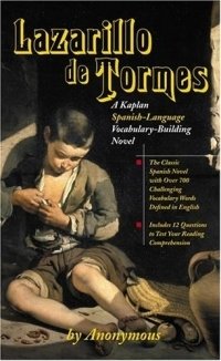 Lazarillo de Tormes : A Kaplan Spanish-Language Vocabulary-Building Novel