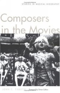 Composers in the Movies : Studies in Musical Biography