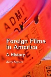 Foreign Films in America: A History
