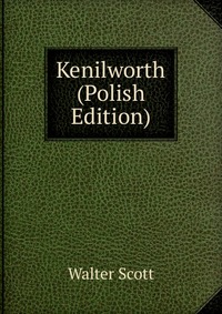 Kenilworth (Polish Edition)