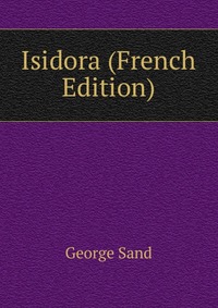 Isidora (French Edition)