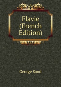 Flavie (French Edition)