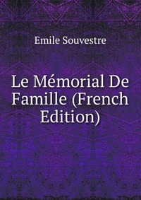 Le Memorial De Famille (French Edition)
