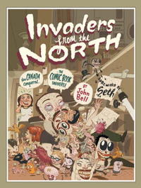 Invaders from the North: How Canada Conquered the Comic Book Universe