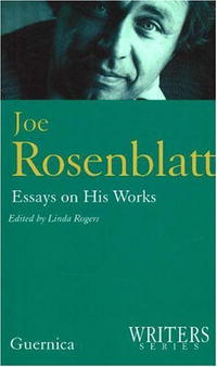 Joe Rosenblatt: Essays on His Works (Writers series)