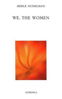 Merle Nudelman - «We, the Women (Essential Poets series)»