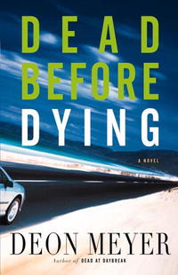 Dead Before Dying: A Novel