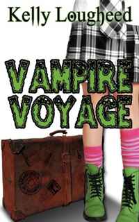 Kelly Lougheed - «Vampire Voyage»