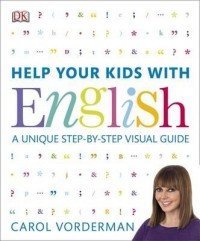 Carol Vorderman - «Help Your Kids with English»