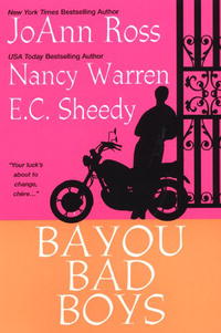 JoAnn Ross, Nancy Warren, E. C. Sheedy - «Bayou Bad Boys»