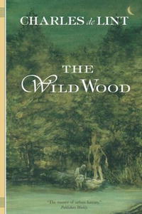 Charles de Lint - «The Wild Wood»