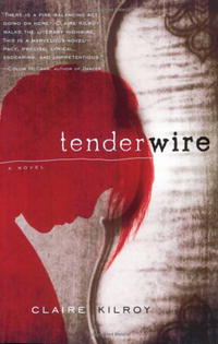 Claire Kilroy - «Tenderwire»