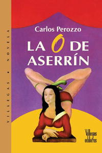 Carlos Perozzo - «La O de Aserrin (Villegas Novela405)»