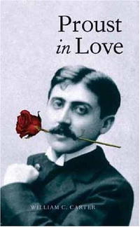 William C. Carter - «Proust in Love»