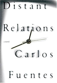 Carlos Fuentes - «Distant Relations»