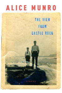  - «The View from Castle Rock: Stories»