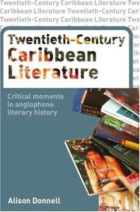  - «Twentieth Century Caribbean Literature»