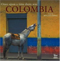 William Ospina - «Once Upon a Time There Was Colombia»