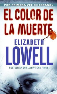 Elizabeth Lowell - «Color de la Muerte, El»