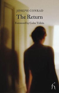 Joseph Conrad - «The Return (Hesperus Classics)»