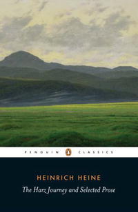  - «The Harz Journey and Selected Prose (Penguin Classics)»
