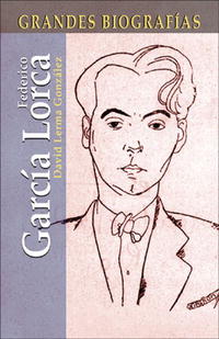 Federico Garcia Lorca (Grandes biografias series)