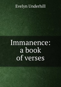 Immanence: a book of verses