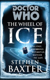 Stephen Baxter - «Doctor Who: The Wheel of Ice»