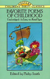 Edited by Philip Smith - «Favorite Poems of Childhood»