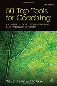 Jones Gillian, Gorell Ro - «50 Top Tools for Coaching: A Complete Toolkit for Developing and Empowering People»