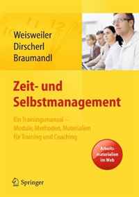 Zeit- und Selbstmanagement: Ein Trainingsmanual - Module, Methoden, Materialien fur Training und Coaching. Arbeitsmaterialien im Web (German Edition)