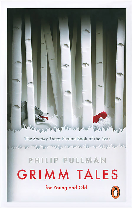 Philip Pullman - «Grimm Tales for Young and Old»