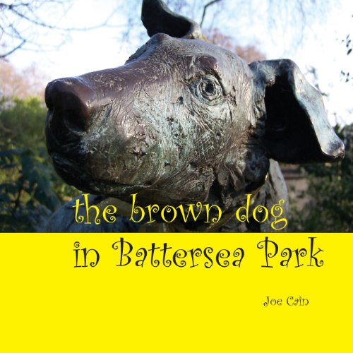 Joe Cain - «The Brown Dog in Battersea Park»