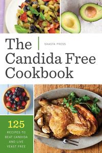 The Candida Free Cookbook