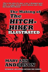 Mary Ann Anderson - «The Making of The Hitch-Hiker Illustrated»