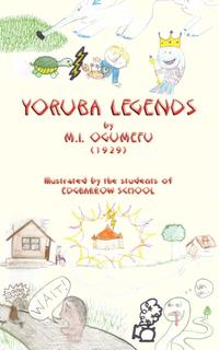 Yoruba Legends - Illustrated Edition