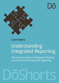 Carol Adams - «Understanding Integrated Reporting»