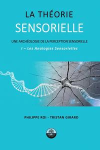 Philippe Roi - «La Theorie Sensorielle»