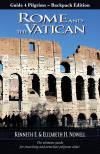 Rome and the Vatican - Guide 4 Pilgrims, Backpack Edition