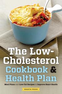 Shasta Press - «The Low Cholesterol Cookbook & Health Plan»