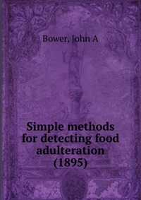 Simple methods for detecting food adulteration