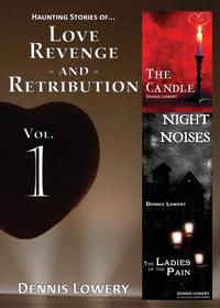 Haunting Stories Of... Love, Revenge and Retribution Vol. 1